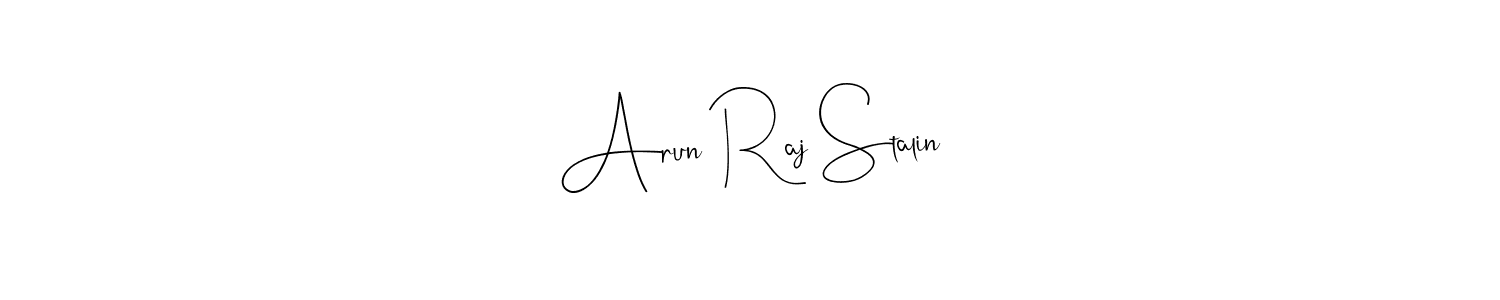 Make a beautiful signature design for name Arun Raj Stalin. With this signature (Andilay-7BmLP) style, you can create a handwritten signature for free. Arun Raj Stalin signature style 4 images and pictures png