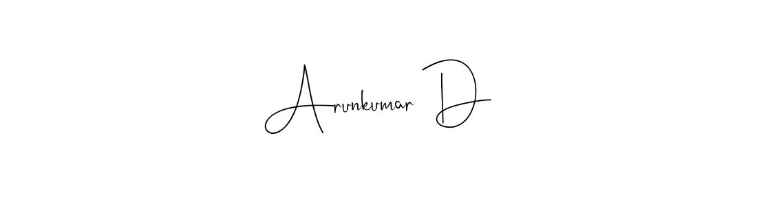 Design your own signature with our free online signature maker. With this signature software, you can create a handwritten (Andilay-7BmLP) signature for name Arunkumar D. Arunkumar D signature style 4 images and pictures png