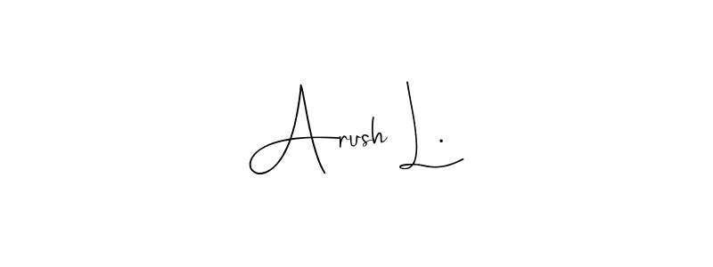 This is the best signature style for the Arush L. name. Also you like these signature font (Andilay-7BmLP). Mix name signature. Arush L. signature style 4 images and pictures png