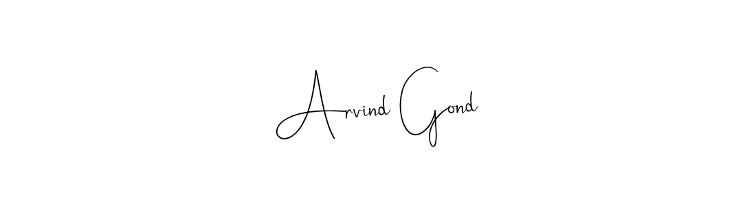 It looks lik you need a new signature style for name Arvind Gond. Design unique handwritten (Andilay-7BmLP) signature with our free signature maker in just a few clicks. Arvind Gond signature style 4 images and pictures png