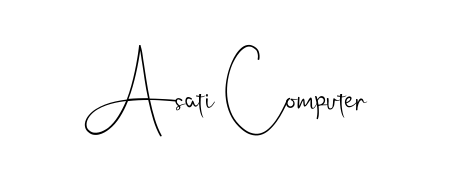Andilay-7BmLP is a professional signature style that is perfect for those who want to add a touch of class to their signature. Get Asati Computer name fancy signature for free. Asati Computer signature style 4 images and pictures png