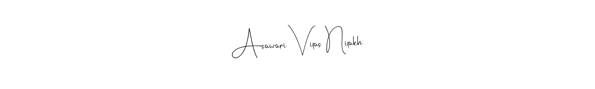 Design your own signature with our free online signature maker. With this signature software, you can create a handwritten (Andilay-7BmLP) signature for name Asawari Vilas Nilakh. Asawari Vilas Nilakh signature style 4 images and pictures png