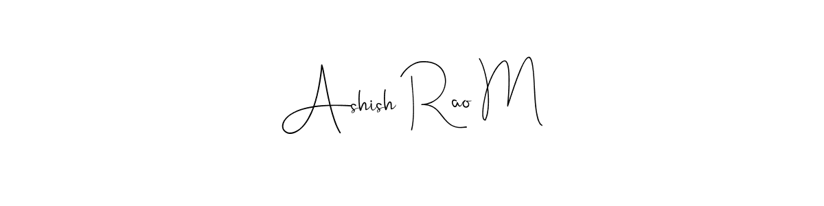 Once you've used our free online signature maker to create your best signature Andilay-7BmLP style, it's time to enjoy all of the benefits that Ashish Rao M name signing documents. Ashish Rao M signature style 4 images and pictures png