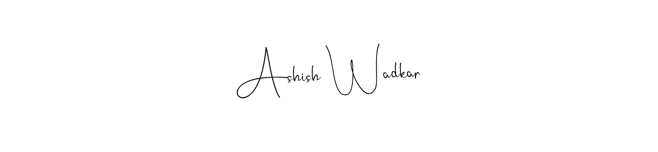 How to make Ashish Wadkar signature? Andilay-7BmLP is a professional autograph style. Create handwritten signature for Ashish Wadkar name. Ashish Wadkar signature style 4 images and pictures png