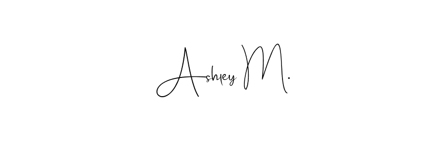 How to make Ashley M. name signature. Use Andilay-7BmLP style for creating short signs online. This is the latest handwritten sign. Ashley M. signature style 4 images and pictures png