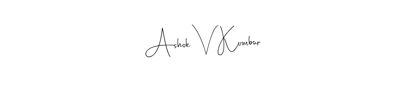 Make a short Ashok V Kumbar signature style. Manage your documents anywhere anytime using Andilay-7BmLP. Create and add eSignatures, submit forms, share and send files easily. Ashok V Kumbar signature style 4 images and pictures png