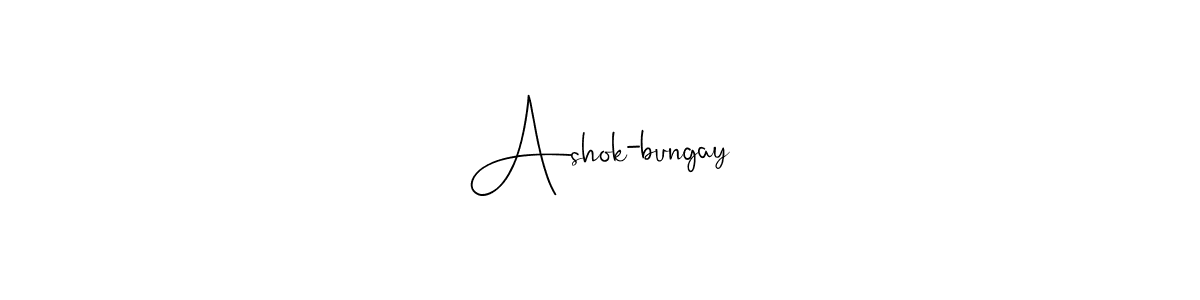 Also You can easily find your signature by using the search form. We will create Ashok-bungay name handwritten signature images for you free of cost using Andilay-7BmLP sign style. Ashok-bungay signature style 4 images and pictures png