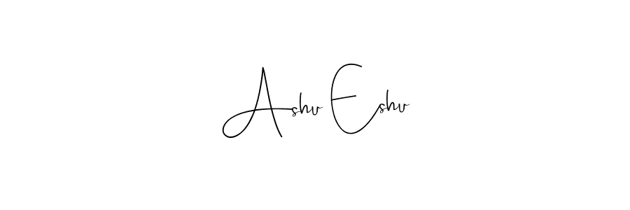 Create a beautiful signature design for name Ashu Eshu. With this signature (Andilay-7BmLP) fonts, you can make a handwritten signature for free. Ashu Eshu signature style 4 images and pictures png