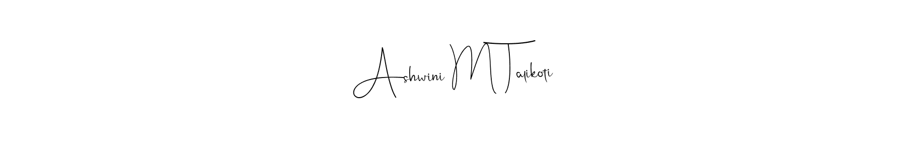 You can use this online signature creator to create a handwritten signature for the name Ashwini M Talikoti. This is the best online autograph maker. Ashwini M Talikoti signature style 4 images and pictures png
