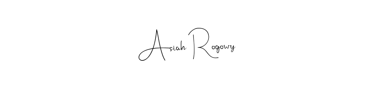 You should practise on your own different ways (Andilay-7BmLP) to write your name (Asiah Rogowy) in signature. don't let someone else do it for you. Asiah Rogowy signature style 4 images and pictures png