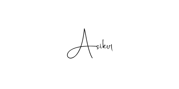 You should practise on your own different ways (Andilay-7BmLP) to write your name (Asikul) in signature. don't let someone else do it for you. Asikul signature style 4 images and pictures png