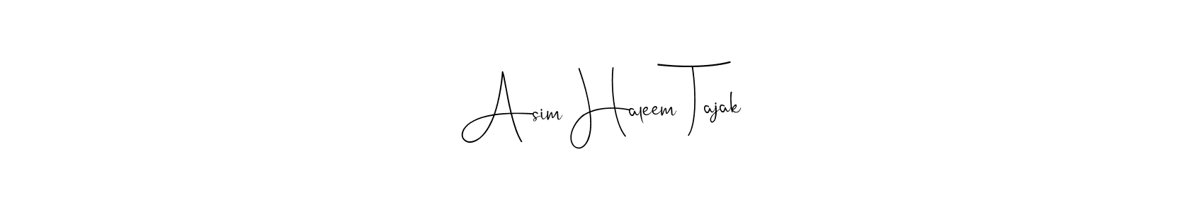 Design your own signature with our free online signature maker. With this signature software, you can create a handwritten (Andilay-7BmLP) signature for name Asim Haleem Tajak. Asim Haleem Tajak signature style 4 images and pictures png