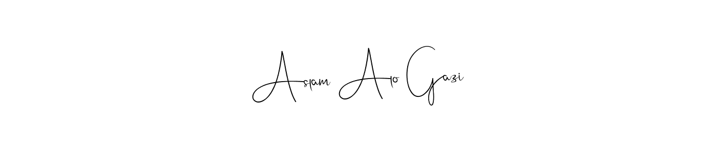 Also we have Aslam Alo Gazi name is the best signature style. Create professional handwritten signature collection using Andilay-7BmLP autograph style. Aslam Alo Gazi signature style 4 images and pictures png