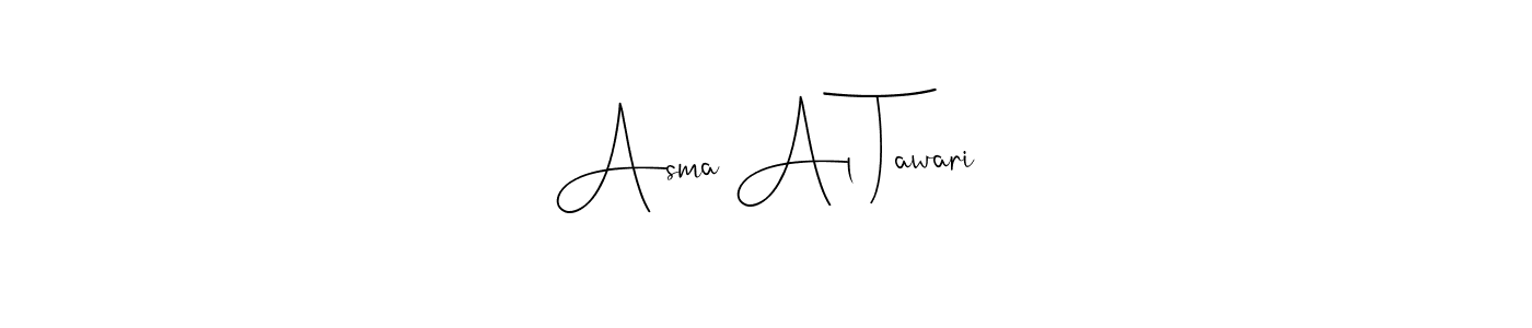 How to make Asma Al Tawari name signature. Use Andilay-7BmLP style for creating short signs online. This is the latest handwritten sign. Asma Al Tawari signature style 4 images and pictures png