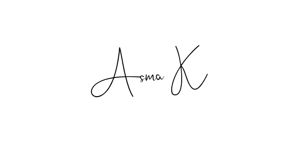 Make a short Asma K signature style. Manage your documents anywhere anytime using Andilay-7BmLP. Create and add eSignatures, submit forms, share and send files easily. Asma K signature style 4 images and pictures png