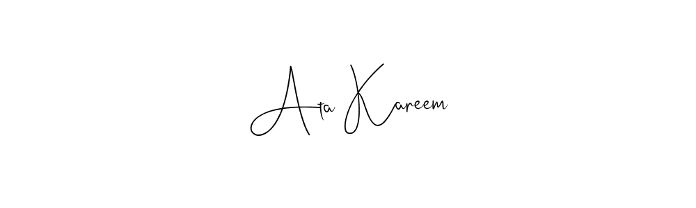 You should practise on your own different ways (Andilay-7BmLP) to write your name (Ata Kareem) in signature. don't let someone else do it for you. Ata Kareem signature style 4 images and pictures png