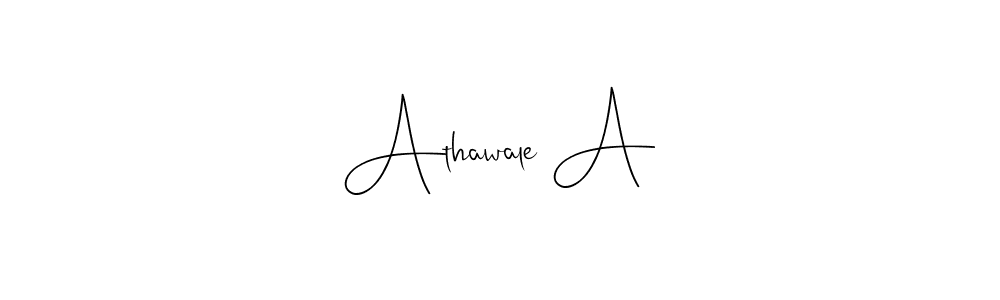 Create a beautiful signature design for name Athawale A. With this signature (Andilay-7BmLP) fonts, you can make a handwritten signature for free. Athawale A signature style 4 images and pictures png