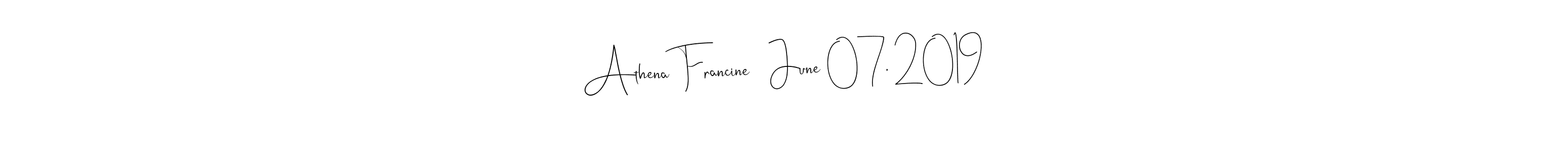 Check out images of Autograph of Athena Francine   June 07, 2019 name. Actor Athena Francine   June 07, 2019 Signature Style. Andilay-7BmLP is a professional sign style online. Athena Francine   June 07, 2019 signature style 4 images and pictures png