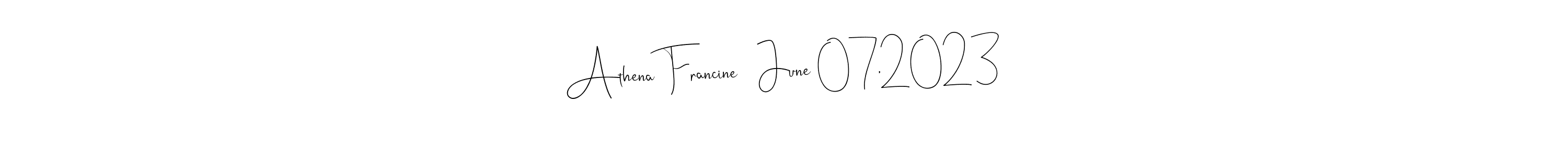 Here are the top 10 professional signature styles for the name Athena Francine   June 07,2023. These are the best autograph styles you can use for your name. Athena Francine   June 07,2023 signature style 4 images and pictures png