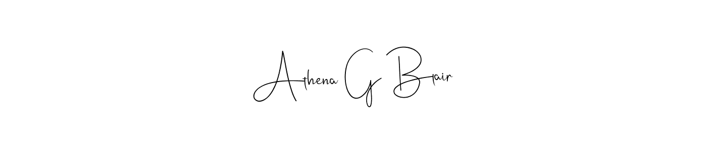 Create a beautiful signature design for name Athena G Blair. With this signature (Andilay-7BmLP) fonts, you can make a handwritten signature for free. Athena G Blair signature style 4 images and pictures png