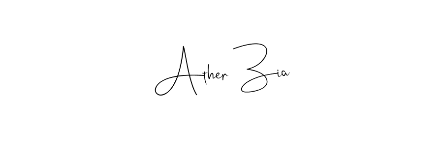 Design your own signature with our free online signature maker. With this signature software, you can create a handwritten (Andilay-7BmLP) signature for name Ather Zia. Ather Zia signature style 4 images and pictures png