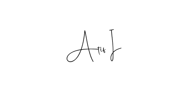 Make a beautiful signature design for name Atif I. With this signature (Andilay-7BmLP) style, you can create a handwritten signature for free. Atif I signature style 4 images and pictures png