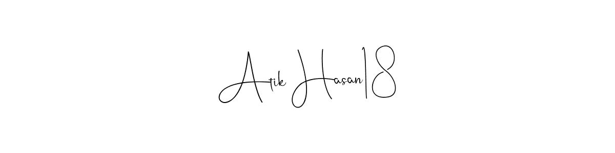 Create a beautiful signature design for name Atik Hasan18. With this signature (Andilay-7BmLP) fonts, you can make a handwritten signature for free. Atik Hasan18 signature style 4 images and pictures png