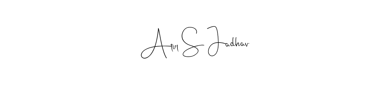 Design your own signature with our free online signature maker. With this signature software, you can create a handwritten (Andilay-7BmLP) signature for name Atul S Jadhav. Atul S Jadhav signature style 4 images and pictures png