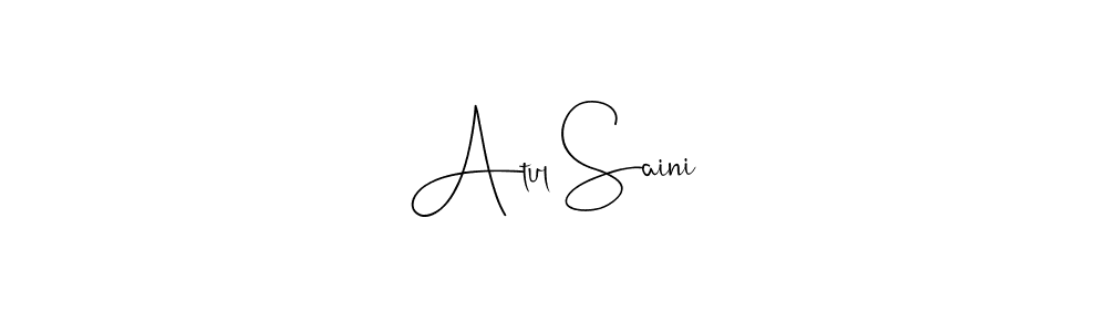 Create a beautiful signature design for name Atul Saini. With this signature (Andilay-7BmLP) fonts, you can make a handwritten signature for free. Atul Saini signature style 4 images and pictures png