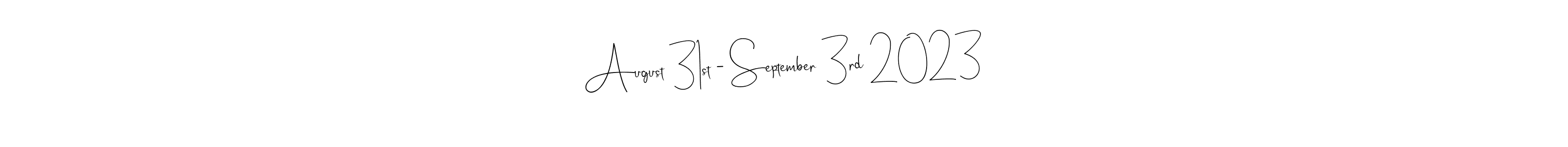 How to make August 31st - September 3rd 2023 name signature. Use Andilay-7BmLP style for creating short signs online. This is the latest handwritten sign. August 31st - September 3rd 2023 signature style 4 images and pictures png