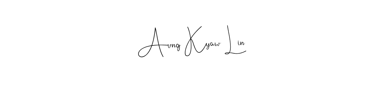 You should practise on your own different ways (Andilay-7BmLP) to write your name (Aung Kyaw Lin) in signature. don't let someone else do it for you. Aung Kyaw Lin signature style 4 images and pictures png