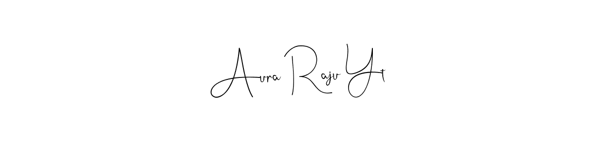 Here are the top 10 professional signature styles for the name Aura Raju Yt. These are the best autograph styles you can use for your name. Aura Raju Yt signature style 4 images and pictures png