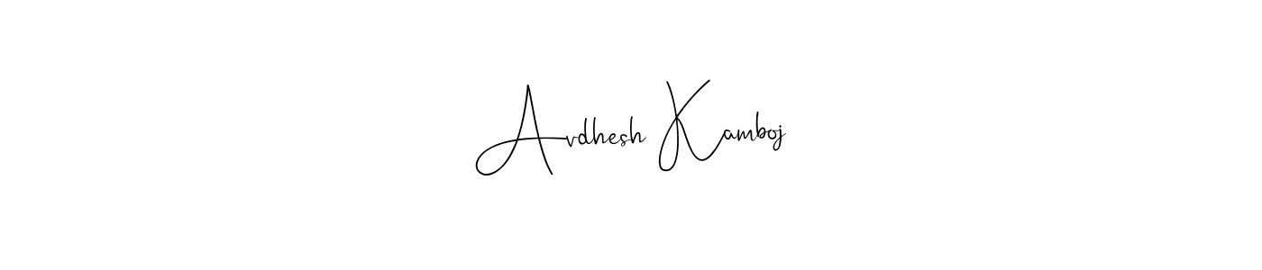 Design your own signature with our free online signature maker. With this signature software, you can create a handwritten (Andilay-7BmLP) signature for name Avdhesh Kamboj. Avdhesh Kamboj signature style 4 images and pictures png