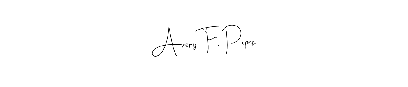 if you are searching for the best signature style for your name Avery F. Pipes. so please give up your signature search. here we have designed multiple signature styles  using Andilay-7BmLP. Avery F. Pipes signature style 4 images and pictures png