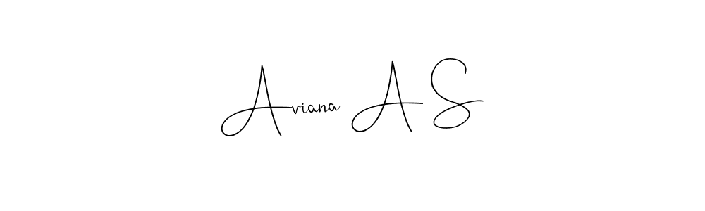 Also we have Aviana A S name is the best signature style. Create professional handwritten signature collection using Andilay-7BmLP autograph style. Aviana A S signature style 4 images and pictures png