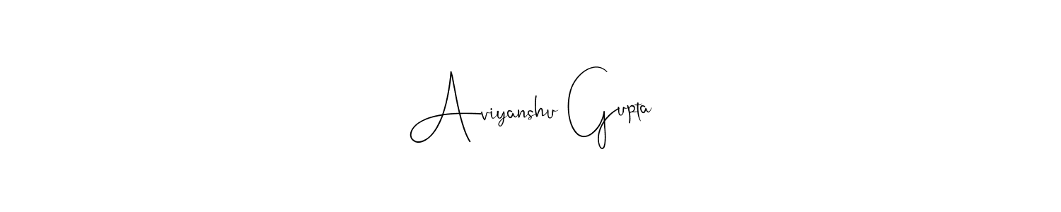 How to make Aviyanshu Gupta signature? Andilay-7BmLP is a professional autograph style. Create handwritten signature for Aviyanshu Gupta name. Aviyanshu Gupta signature style 4 images and pictures png