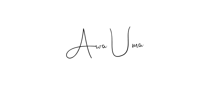 Also we have Awa Uma name is the best signature style. Create professional handwritten signature collection using Andilay-7BmLP autograph style. Awa Uma signature style 4 images and pictures png