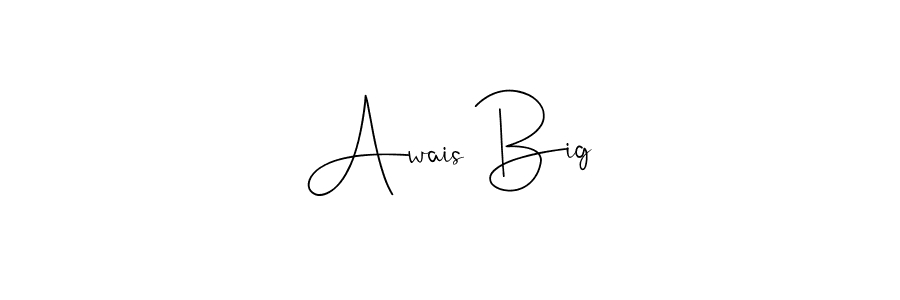 Use a signature maker to create a handwritten signature online. With this signature software, you can design (Andilay-7BmLP) your own signature for name Awais Big. Awais Big signature style 4 images and pictures png