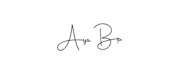 Also we have Aya Bla name is the best signature style. Create professional handwritten signature collection using Andilay-7BmLP autograph style. Aya Bla signature style 4 images and pictures png