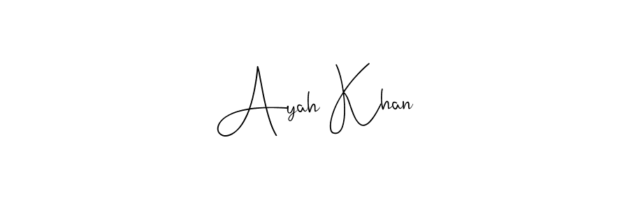 How to make Ayah Khan signature? Andilay-7BmLP is a professional autograph style. Create handwritten signature for Ayah Khan name. Ayah Khan signature style 4 images and pictures png