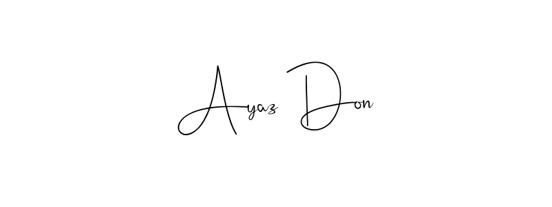 Also You can easily find your signature by using the search form. We will create Ayaz Don name handwritten signature images for you free of cost using Andilay-7BmLP sign style. Ayaz Don signature style 4 images and pictures png