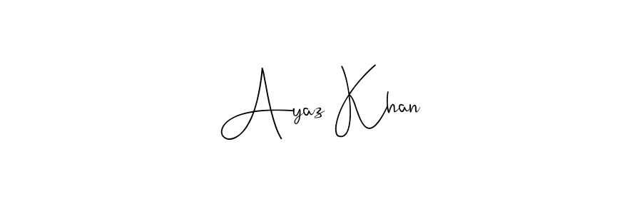 You should practise on your own different ways (Andilay-7BmLP) to write your name (Ayaz Khan) in signature. don't let someone else do it for you. Ayaz Khan signature style 4 images and pictures png