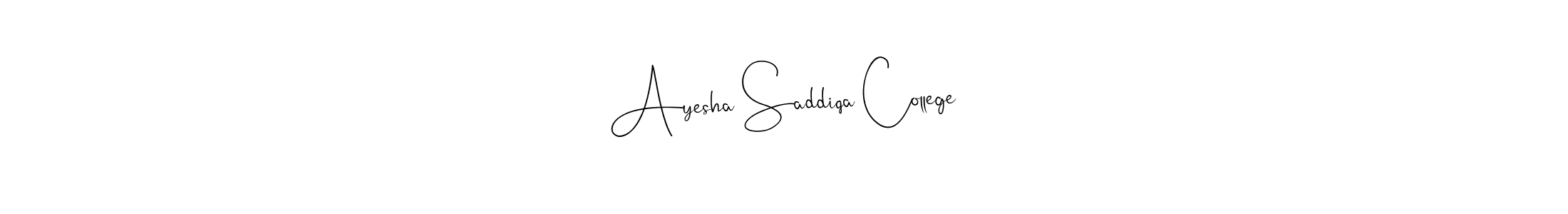 Design your own signature with our free online signature maker. With this signature software, you can create a handwritten (Andilay-7BmLP) signature for name Ayesha Saddiqa College. Ayesha Saddiqa College signature style 4 images and pictures png