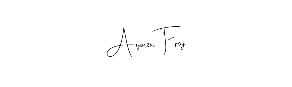 How to make Aymen Fraj name signature. Use Andilay-7BmLP style for creating short signs online. This is the latest handwritten sign. Aymen Fraj signature style 4 images and pictures png