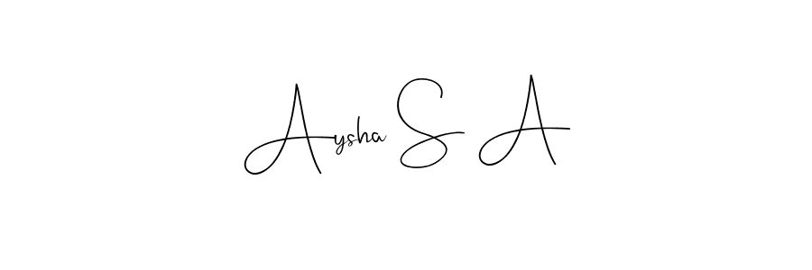 Design your own signature with our free online signature maker. With this signature software, you can create a handwritten (Andilay-7BmLP) signature for name Aysha S A. Aysha S A signature style 4 images and pictures png