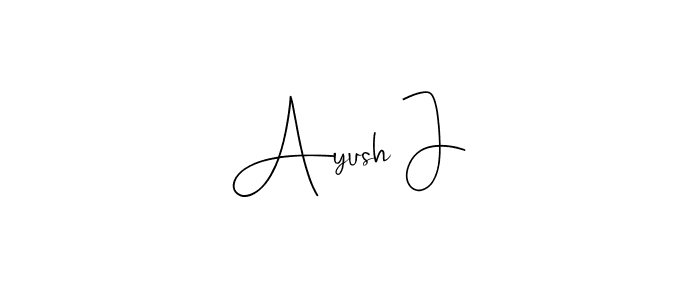 How to make Ayush J signature? Andilay-7BmLP is a professional autograph style. Create handwritten signature for Ayush J name. Ayush J signature style 4 images and pictures png