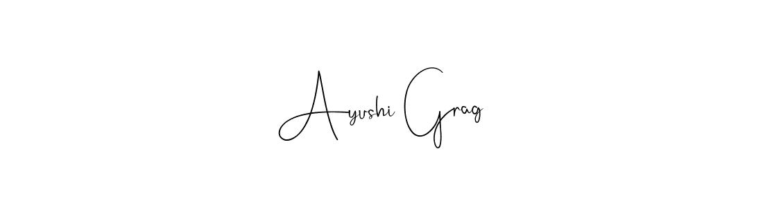 See photos of Ayushi Grag official signature by Spectra . Check more albums & portfolios. Read reviews & check more about Andilay-7BmLP font. Ayushi Grag signature style 4 images and pictures png