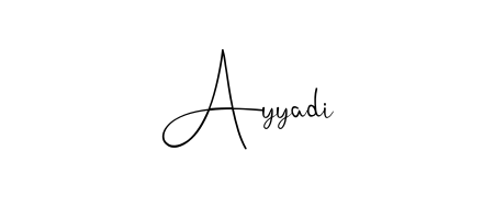 Also we have Ayyadi name is the best signature style. Create professional handwritten signature collection using Andilay-7BmLP autograph style. Ayyadi signature style 4 images and pictures png