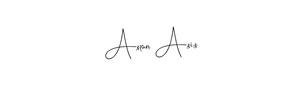 Create a beautiful signature design for name Azlan Aziz. With this signature (Andilay-7BmLP) fonts, you can make a handwritten signature for free. Azlan Aziz signature style 4 images and pictures png