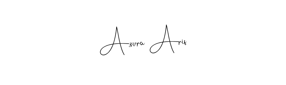 Azura Arif stylish signature style. Best Handwritten Sign (Andilay-7BmLP) for my name. Handwritten Signature Collection Ideas for my name Azura Arif. Azura Arif signature style 4 images and pictures png